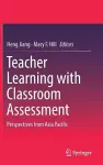 Teacher Learning with Classroom Assessment cover