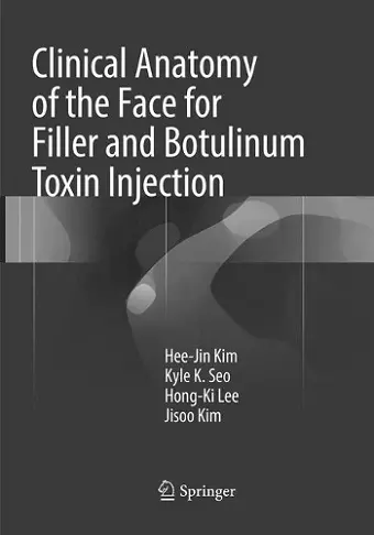 Clinical Anatomy of the Face for Filler and Botulinum Toxin Injection cover