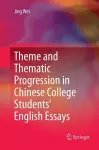 Theme and Thematic Progression in Chinese College Students’ English Essays cover