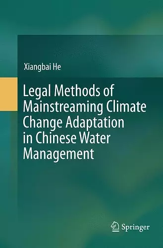 Legal Methods of Mainstreaming Climate Change Adaptation in Chinese Water Management cover