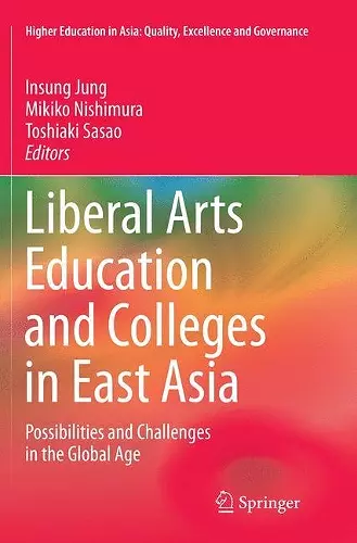 Liberal Arts Education and Colleges in East Asia cover