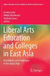 Liberal Arts Education and Colleges in East Asia cover