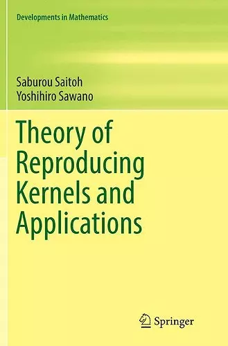 Theory of Reproducing Kernels and Applications cover