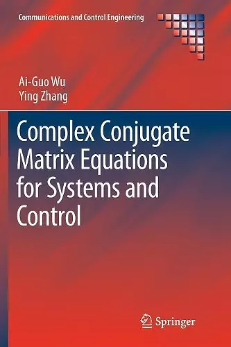 Complex Conjugate Matrix Equations for Systems and Control cover