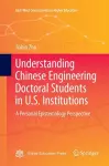 Understanding Chinese Engineering Doctoral Students in U.S. Institutions cover