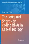 The Long and Short Non-coding RNAs in Cancer Biology cover
