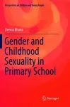 Gender and Childhood Sexuality in Primary School cover