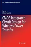 CMOS Integrated Circuit Design for Wireless Power Transfer cover