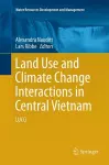 Land Use and Climate Change Interactions in Central Vietnam cover