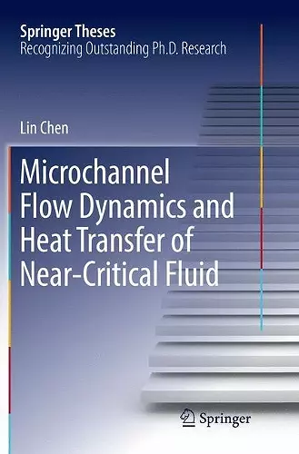 Microchannel Flow Dynamics and Heat Transfer of Near-Critical Fluid cover