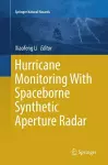 Hurricane Monitoring With Spaceborne Synthetic Aperture Radar cover