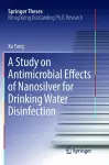 A Study on Antimicrobial Effects of Nanosilver for Drinking Water Disinfection cover
