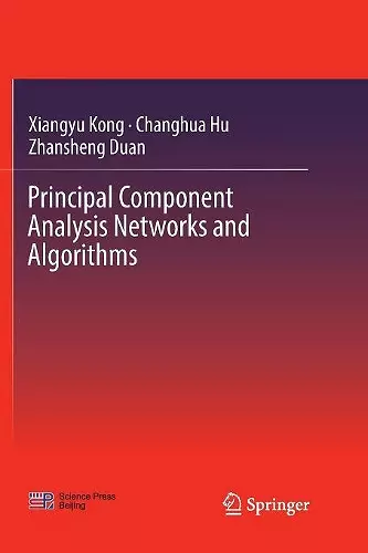 Principal Component Analysis Networks and Algorithms cover