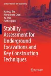 Stability Assessment for Underground Excavations and Key Construction Techniques cover