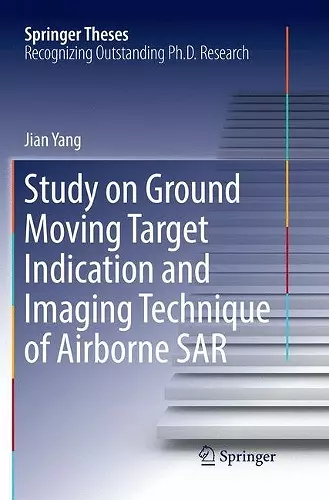 Study on Ground Moving Target Indication and Imaging Technique of Airborne SAR cover