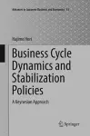 Business Cycle Dynamics and Stabilization Policies cover