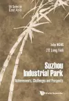 Suzhou Industrial Park: Achievements, Challenges And Prospects cover