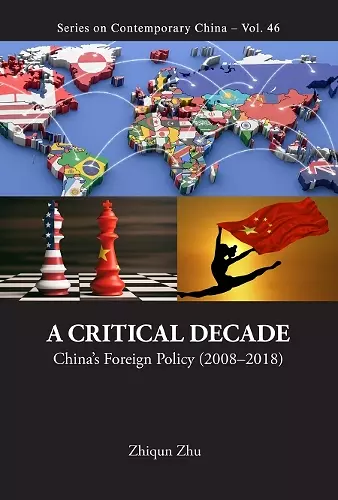 Critical Decade, A: China's Foreign Policy (2008-2018) cover