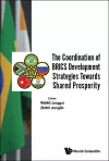 Coordination Of Brics Development Strategies Towards Shared Prosperity, The cover