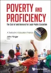 Poverty And Proficiency: The Cost Of And Demand For Local Public Education (A Textbook In Education Finance) cover