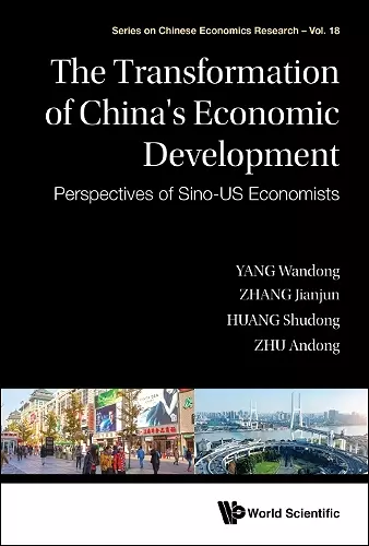 Transformation Of China's Economic Development, The: Perspectives Of Sino-us Economists cover