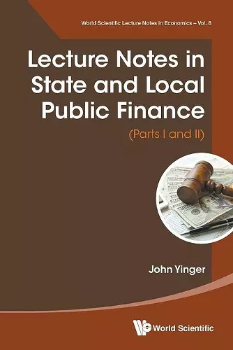 Lecture Notes In State And Local Public Finance (Parts I And Ii) cover