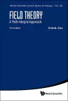 Field Theory: A Path Integral Approach (Third Edition) cover