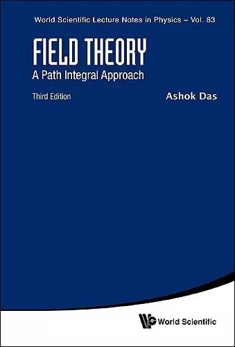 Field Theory: A Path Integral Approach (Third Edition) cover