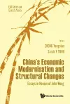 China's Economic Modernisation And Structural Changes: Essays In Honour Of John Wong cover