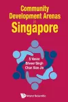 Community Development Arenas In Singapore cover