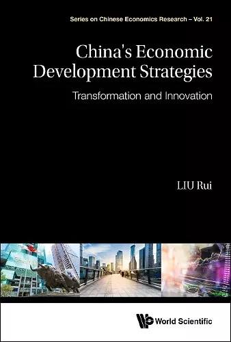 China's Economic Development Strategies: Transformation And Innovation cover