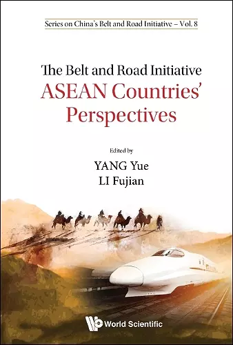 Belt And Road Initiative, The: Asean Countries' Perspectives cover