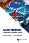 Securecsocial: Secure Cloud-based Social Network cover