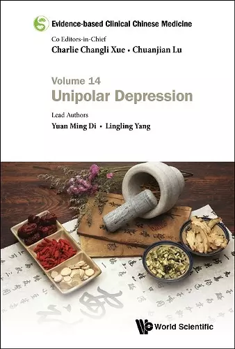 Evidence-based Clinical Chinese Medicine - Volume 14: Unipolar Depression cover