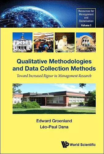 Qualitative Methodologies And Data Collection Methods: Toward Increased Rigour In Management Research cover