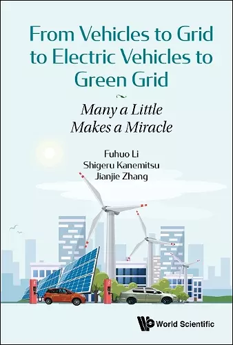 From Vehicles To Grid To Electric Vehicles To Green Grid: Many A Little Makes A Miracle cover