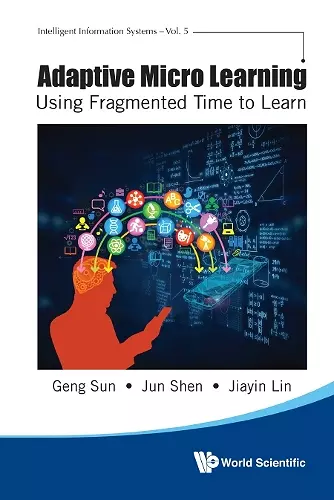 Adaptive Micro Learning - Using Fragmented Time To Learn cover