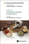 Evidence-based Clinical Chinese Medicine - Volume 12: Post-stroke Shoulder Complications cover