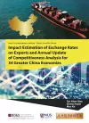 Impact Estimation Of Exchange Rates On Exports And Annual Update Of Competitiveness Analysis For 34 Greater China Economies cover