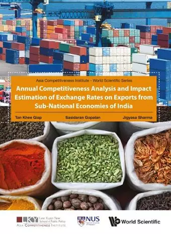 Annual Competitiveness Analysis And Impact Estimation Of Exchange Rates On Exports From Sub-national Economies Of India cover