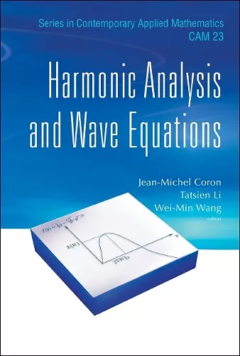 Harmonic Analysis And Wave Equations cover