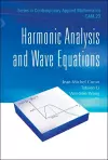 Harmonic Analysis And Wave Equations cover