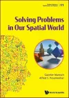 Solving Problems In Our Spatial World cover