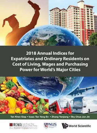 2018 Annual Indices For Expatriates And Ordinary Residents On Cost Of Living, Wages And Purchasing Power For World's Major Cities cover