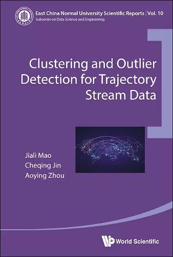 Clustering And Outlier Detection For Trajectory Stream Data cover