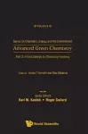 Advanced Green Chemistry - Part 2: From Catalysis To Chemistry Frontiers cover