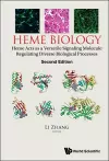 Heme Biology: Heme Acts As A Versatile Signaling Molecule Regulating Diverse Biological Processes cover