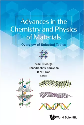 Advances In The Chemistry And Physics Of Materials: Overview Of Selected Topics cover