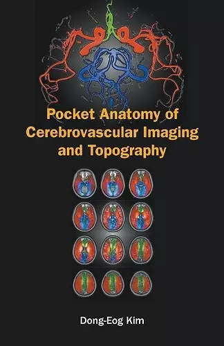 Pocket Anatomy Of Cerebrovascular Imaging And Topography cover