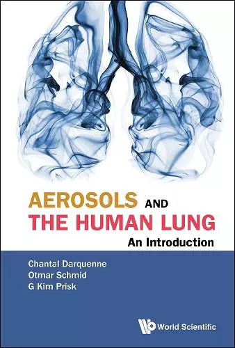 Aerosols And The Human Lung: An Introduction cover